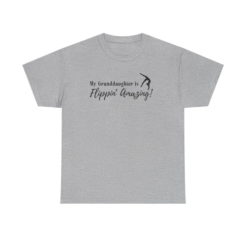 Granddaughter Gymnast T‑Shirt — “My Granddaughter is Flippin’ Amazing!”