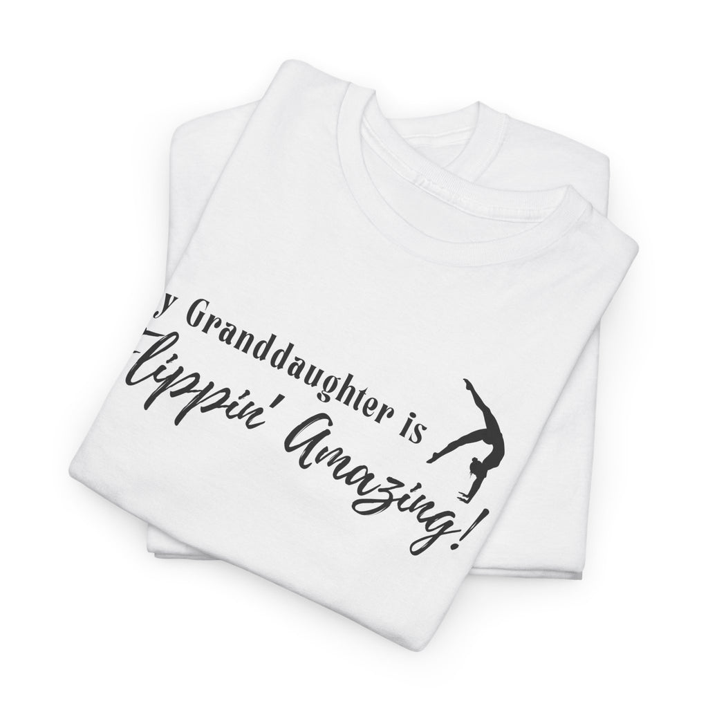Granddaughter Gymnast T‑Shirt — “My Granddaughter is Flippin’ Amazing!”