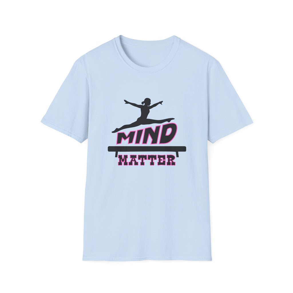 Mind over Matter  — Gymnastics & Dance Inspiration Tee